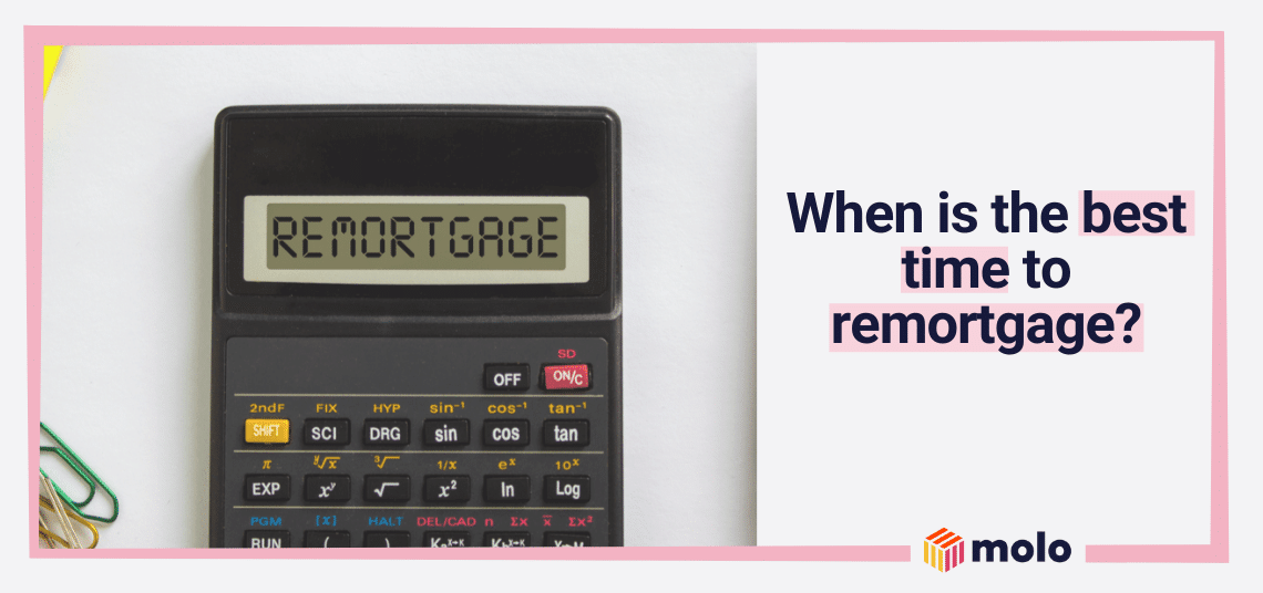 When can you remortgage?