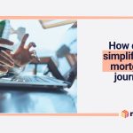 Simplify your mortgage experience with a digital mortgage process with Molo